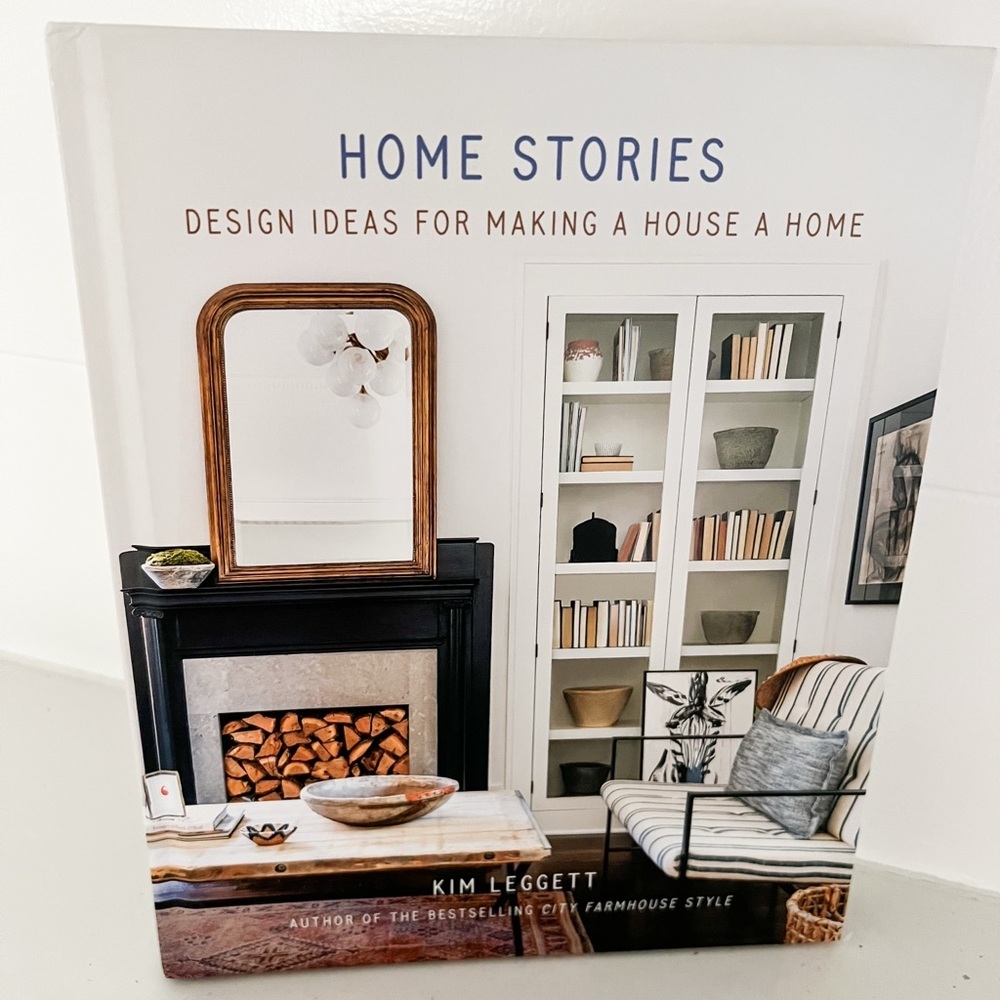 Home Stories Design Ideas for Making a House a Home by Kim Leggett Hardcover - Picture 2 of 3